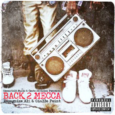 Recognize Ali & Giallo Point – Back 2 Mecca