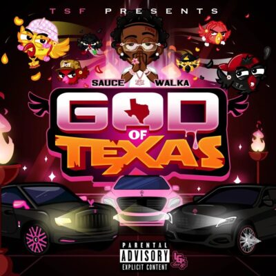 Sauce Walka – God of Texas