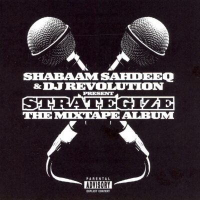 Shabaam Sahdeeq & DJ Revolution – Strategize: The Mixtape Album