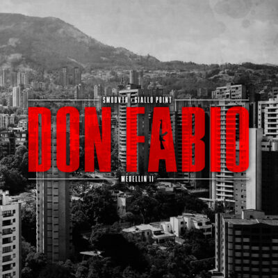 SmooVth & Giallo Point – Medellin II: Don Fabio
