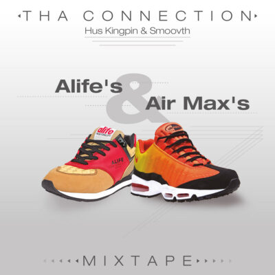 Tha Connection – Alife’s & Air Max’s