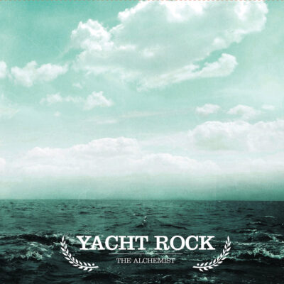 The Alchemist – Yacht Rock