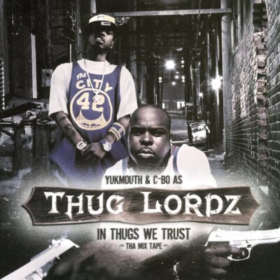 Thug Lordz – In Thugs We Trust: Tha Mix Tape