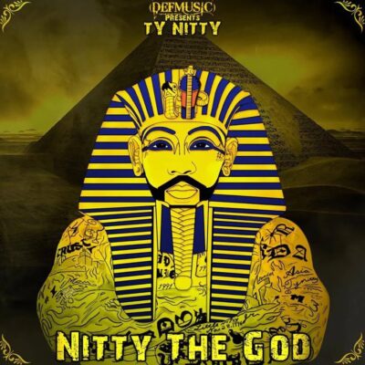 Ty Nitty – Nitty The God