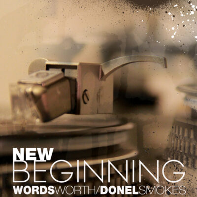 Wordsworth & Donel Smokes – New Beginning