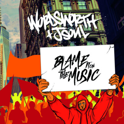 Wordsworth & Jsoul – Blame It on the Music