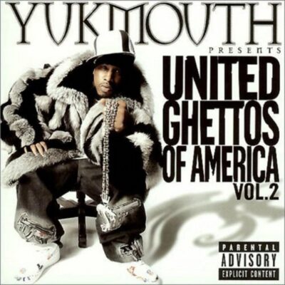 Yukmouth Presents: United Ghettos of America Vol. 2